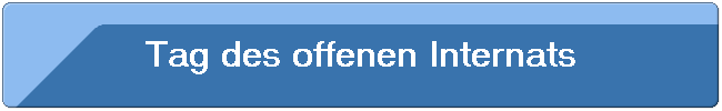 Tag des offenen Internats